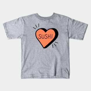 Love Sushi Kids T-Shirt